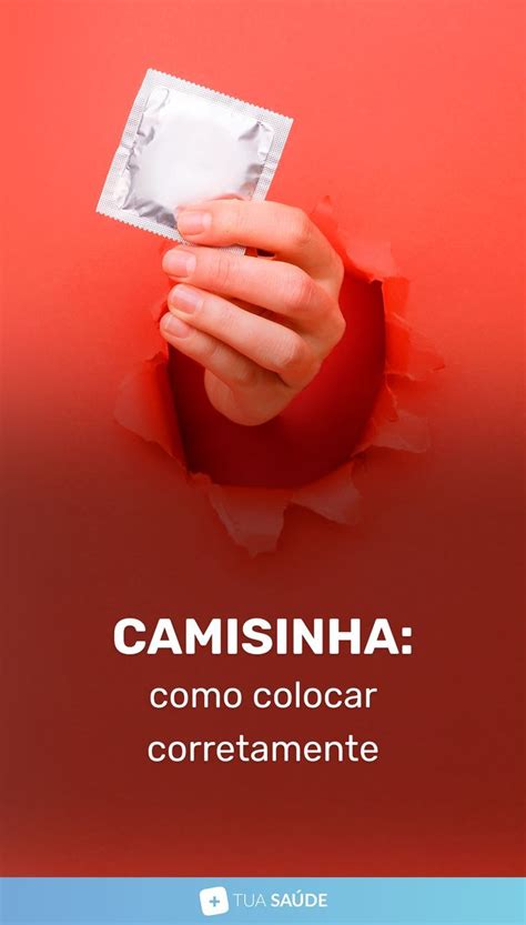 como coloca a camisinha|COMO COLOCAR A CAMISINHA CORRETAMENTE